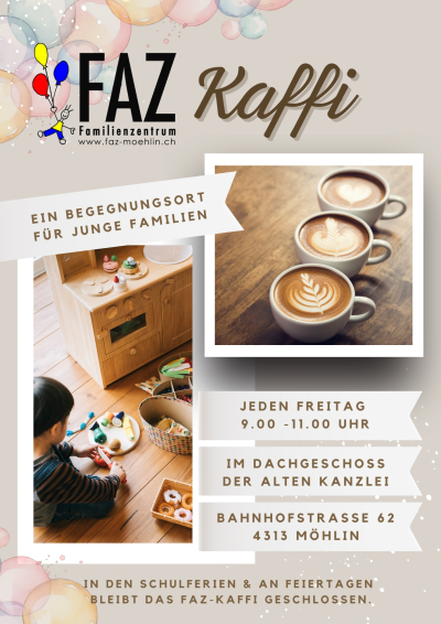 FAZ Kaffi - Ein Begegnungsort für junge Familien FAZ Kaffi - Ein Begegnungsort für junge Familien